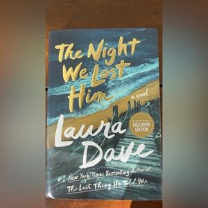 Barnes and Noble Exclusive Edition The Night We Lost Him Laura Dave